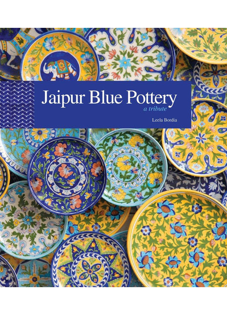 Jaipur Blue Pottery A Tribute - Leela Bordia - Coffee Table Book